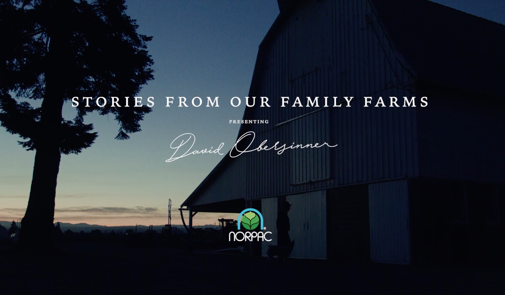 Vega Digital Awards Winner - NORPAC Foods, Stories From the Farm, Affinity Creative Group