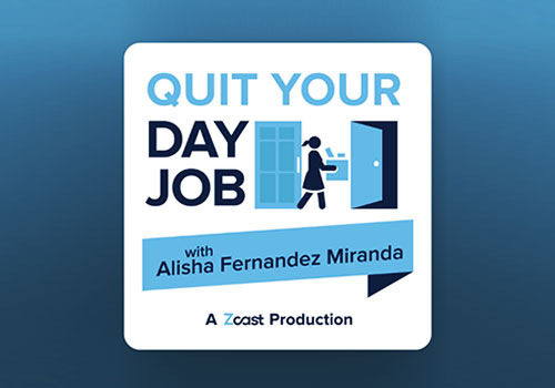 Quit Your Day Job with Alisha Fernandez Miranda, Zcast Production - Vega Website Awards Winner